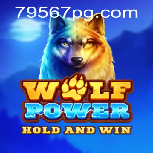 Discover the Thrilling World of WolfPower and the Mystical Realm of 79567.com